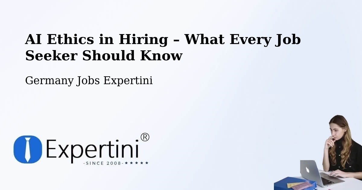 AI Ethics in Recruitment & Hiring – Kappeln - Kappeln, Germany Jobs Expertini