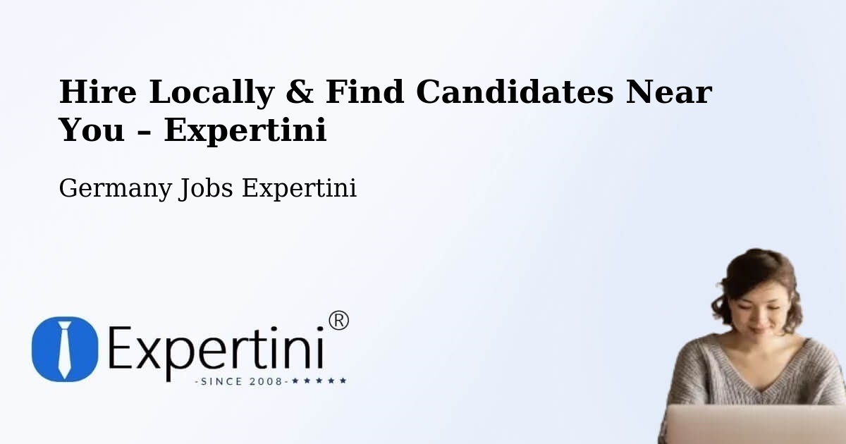 Hire Locally in Kappeln – Find Qualified Candidates Near You - Kappeln, Germany Jobs Expertini
