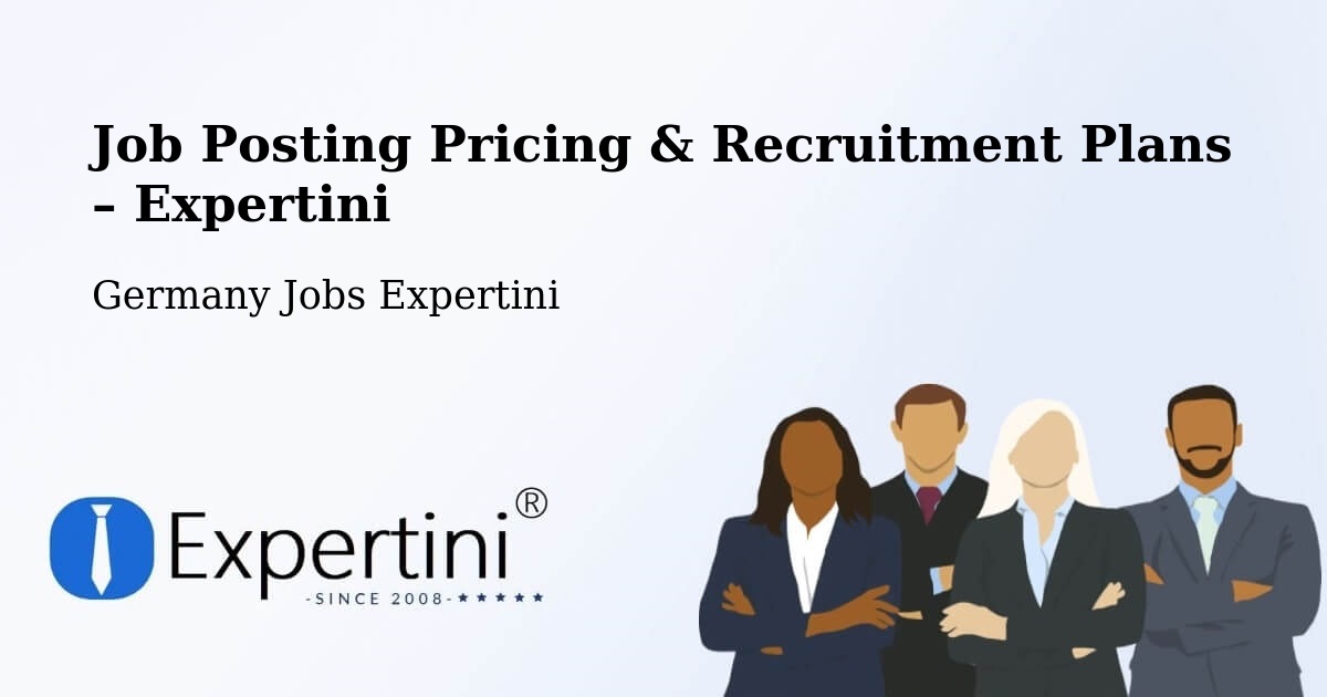 Job Posting Pricing & Recruitment Plans – Kappeln - Kappeln, Germany Jobs Expertini