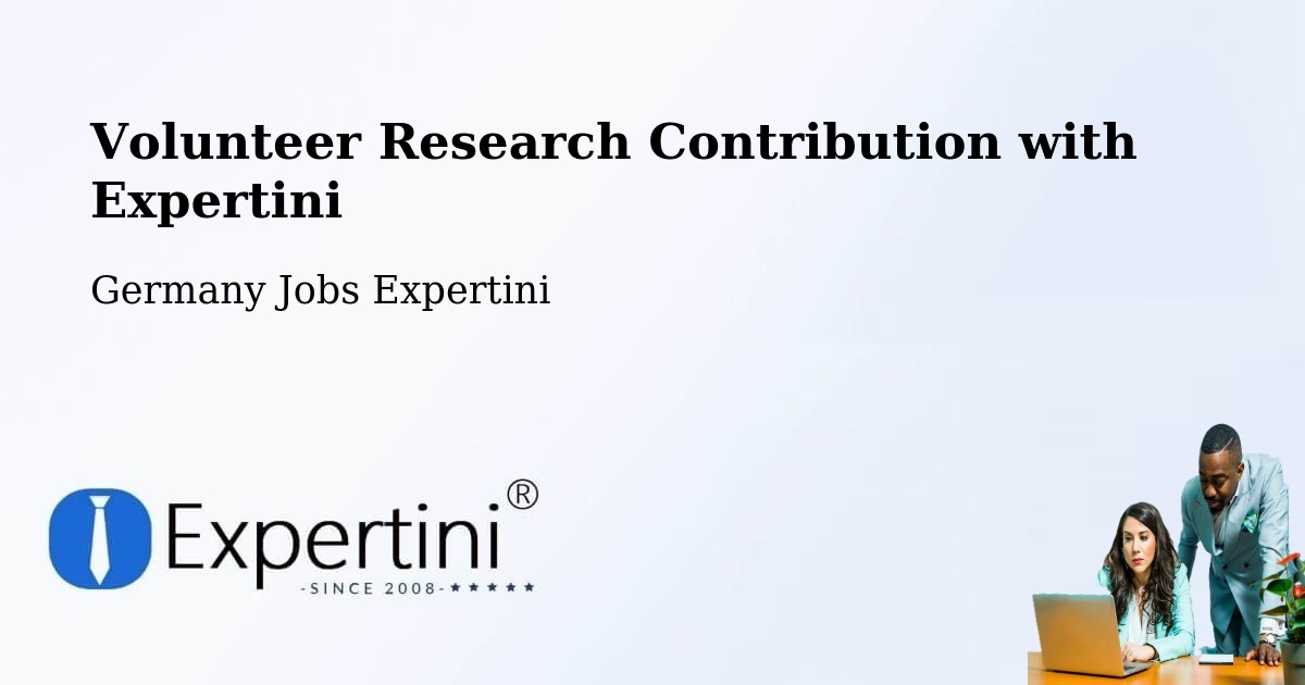 Volunteer Research Contribution Program – Kappeln - Germany Jobs Expertini